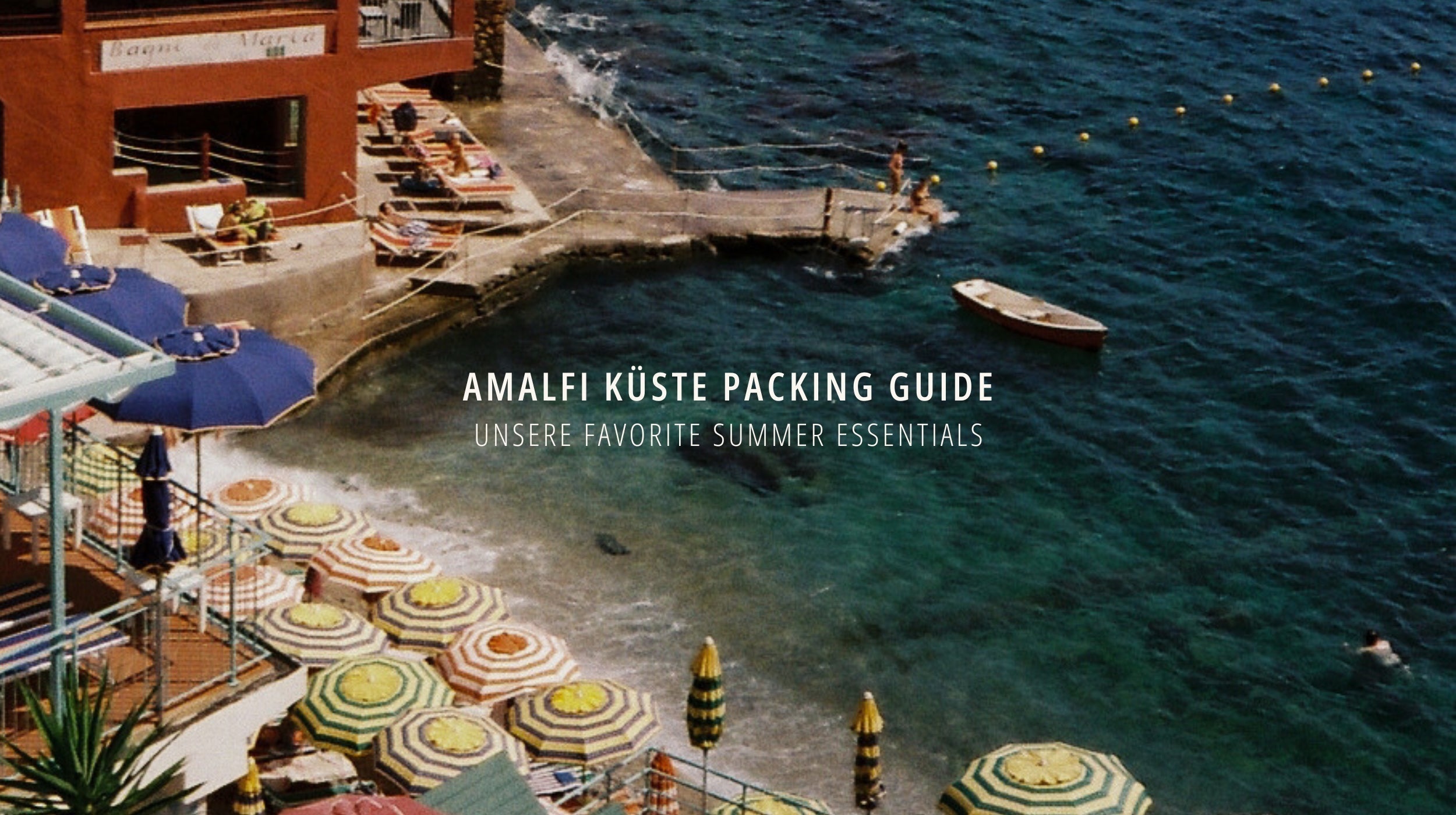 Header Bild, Packing for Amalfi Coast NAKARI & LUI